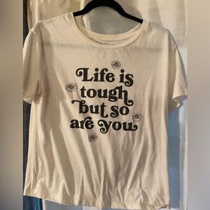2/$10💙 Womens Life Is Tough But So Are You Shirt